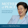 Mother_of_Peace__A_Memoir