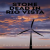 Stone_Dead_in_Rio_Vista
