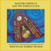 Maestro_Orpheus_and_The_World_Clock
