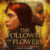 The_Follower_of_Flowers