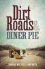 Dirt_roads___diner_pie