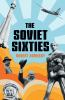 The_Soviet_sixties