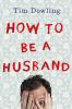 How_to_be_a_husband