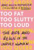 Too_fat__too_slutty__too_loud