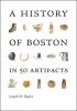 A_history_of_Boston_in_50_artifacts