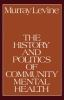 The_history_and_politics_of_community_mental_health