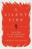 A_Silent_Fire__The_Story_of_Inflammation__Diet__and_Disease