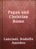 Pagan_and_Christian_Rome