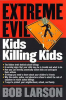 Extreme_Evil__Kids_Killing_Kids