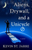 Aliens__Drywall__and_a_Unicycle