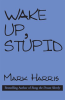Wake_Up__Stupid